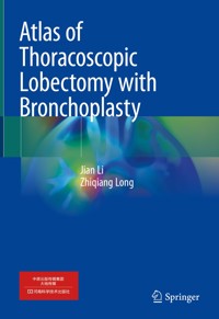 Atlas of Thoracoscopic Lobectomy with Bronchoplasty - Jian Li - E-Book