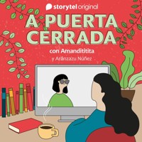 A puerta cerrada con Amanda Escalante - E07 - Several Authors - Hörbuch