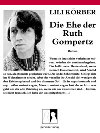 Die Ehe der Ruth Gompertz - Lili Körber - E-Book