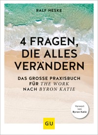 4 Fragen, die alles verändern - Ralf Heske - E-Book