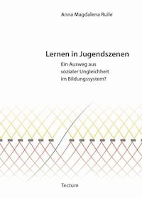 Lernen in Jugendszenen - Anna M Ruile - E-Book
