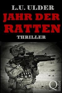 Jahr der Ratten - L.U. Ulder - E-Book