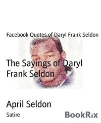 The Sayings of Daryl Frank Seldon - April Seldon - E-Book