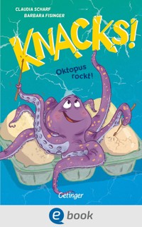 Knacks! 3 Oktopus rockt! - Claudia Scharf - E-Book
