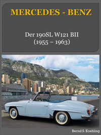 Mercedes-Benz, Der 190SL W121 BII - Bernd S. Koehling - E-Book