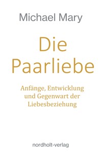 Die Paarliebe - Mary Michael - E-Book