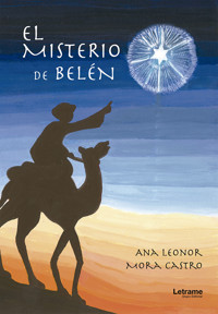 El misterio de Belén - Ana Leonor Mora Castro - E-Book
