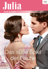 Das süße Spiel der Rache - Lucy Monroe - E-Book