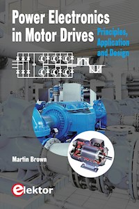 Power Electronics in Motor Drives - Martin Brown - E-Book