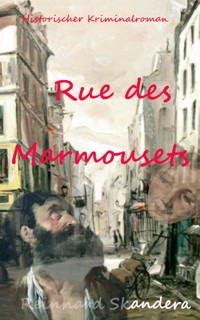 Rue des Marmousets - Reinhard Skandera - E-Book
