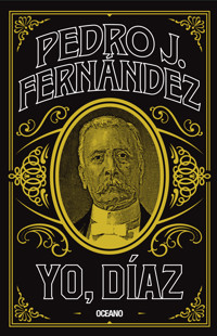 Yo, Díaz - Pedro J. Fernández - E-Book