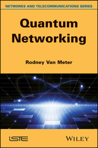 Quantum Networking - Rodney Van Meter - E-Book