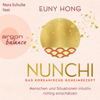 Nunchi - Das koreanische Geheimrezept (Ungekürzte Lesung) - Euny Hong - Hörbuch