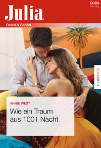 Wie ein Traum aus 1001 Nacht - Annie West - E-Book