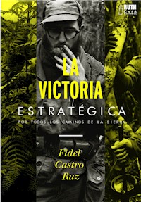 La victoria estratégica - Fidel Castro Ruz - E-Book