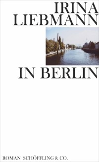 In Berlin - Irina Liebmann - E-Book