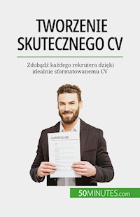 Tworzenie skutecznego CV - Pierre Latour - E-Book