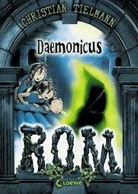 R.O.M. (Band 1) - Daemonicus - Christian Tielmann - E-Book