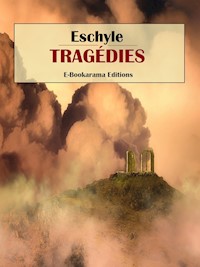 Tragédies - Eschyle - E-Book