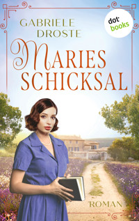 Maries Schicksal - Gabriele Droste - E-Book