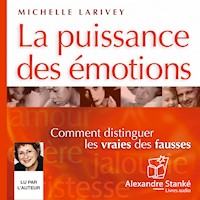 La puissance des émotions - Michelle Larivey - Hörbuch