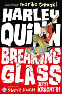 Harley Quinn: Breaking Glass - Jetzt kracht's! - Mariko Tamaki - E-Book
