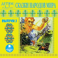 Детям от 3 до 7 лет. Сказки народов мира. Выпуск 3 - Anonymous - Hörbuch