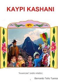 Kaypi Kashani - Bernardo Tello Tueros - E-Book