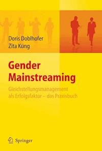 Gender Mainstreaming - Gleichstellungsmanagement als Erfolgsfaktor - das Praxisbuch - Doris Doblhofer - E-Book