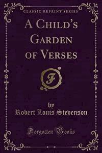 A Child's Garden of Verses - Robert Louis Stevenson - E-Book
