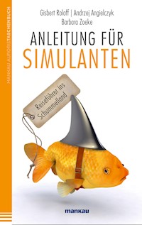 Anleitung für Simulanten - Gisbert Roloff - E-Book