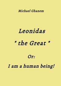 Leonidas the Great - Michael Ghanem - E-Book