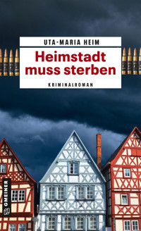 Heimstadt muss sterben - Uta-Maria Heim - E-Book