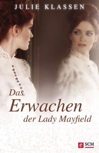 Das Erwachen der Lady Mayfield - Julie Klassen - E-Book