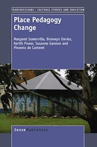 Place Pedagogy Change - Margaret Somerville - E-Book