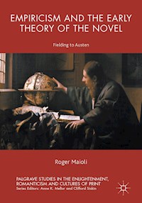 Empiricism and the Early Theory of the Novel - Roger Maioli - E-Book