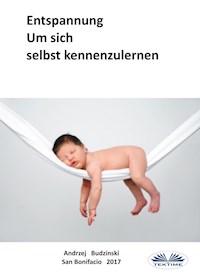Entspannung - Andrzej Budzinski - E-Book