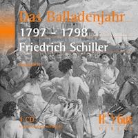 Das Balladenjahr 1797-98 - Friedrich Schiller - E-Book + Hörbuch