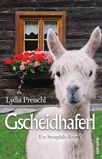 Gscheidhaferl - Lydia Preischl - E-Book