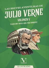 Las breves aventuras de Julio Verne - Julio Verne - E-Book