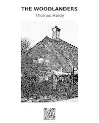 The Woodlanders - Thomas Hardy. - E-Book