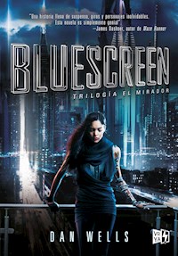 Bluescreen - Dan Wells - E-Book