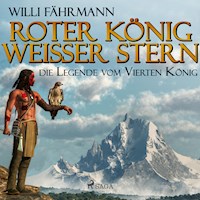 Roter König - weißer Stern: die Legende vom vierten König (Ungekürzt) - Willi Fährmann - Hörbuch