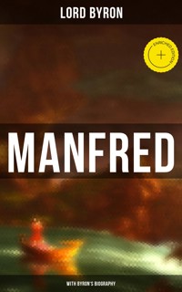 Manfred (With Byron's Biography) - Lord Byron - E-Book