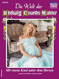 Die Welt der Hedwig Courths-Mahler 581 - Ruth von Warden - E-Book