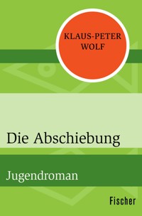 Die Abschiebung - Klaus-Peter Wolf - E-Book