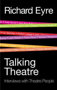 Talking Theatre - Richard Eyre - E-Book