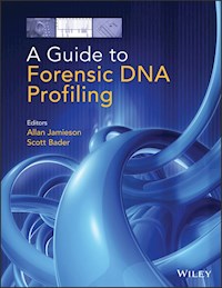 A Guide to Forensic DNA Profiling - Scott Bader - E-Book