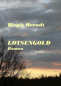LOTSENGOLD - Birgit Berndt - E-Book