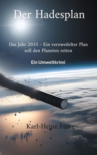 Der Hadesplan - Karl-Heinz Föste - E-Book
